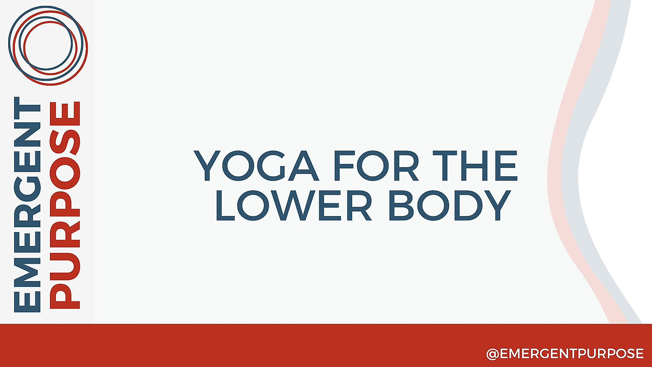 Yoga for the Lower Body